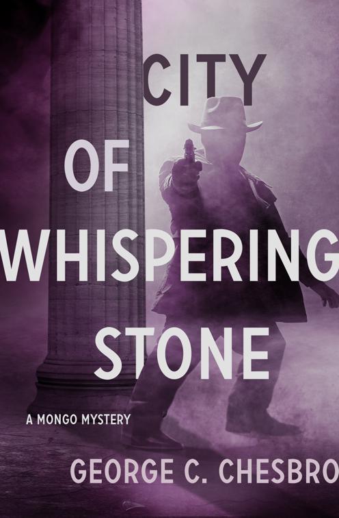 City of Whispering Stone, The Mongo Mysteries