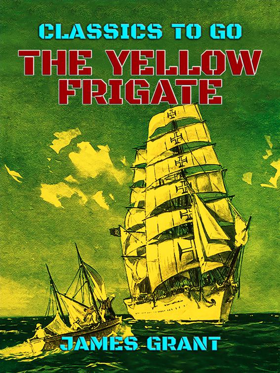 The Yellow Frigate, Classics To Go