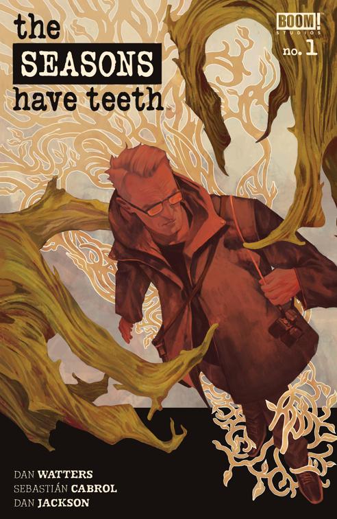 Seasons Have Teeth, The #1, Seasons Have Teeth, The