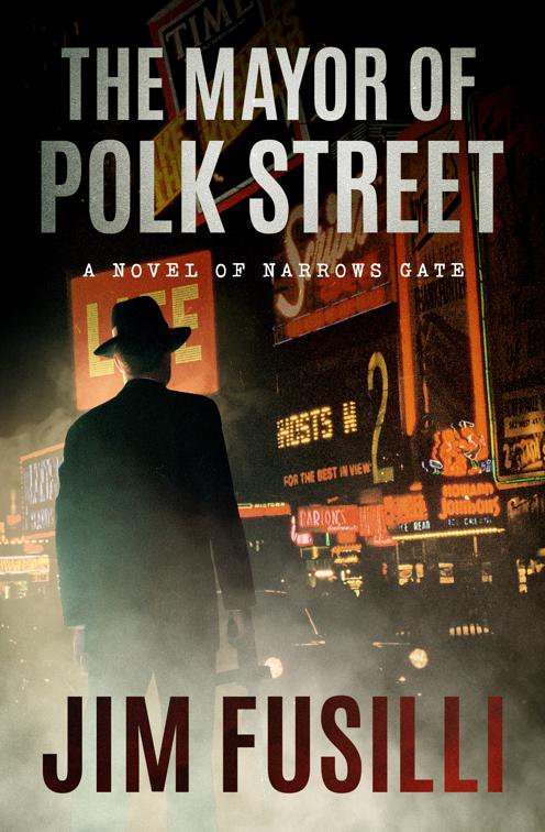 Mayor of Polk Street, The Narrows Gate Novels