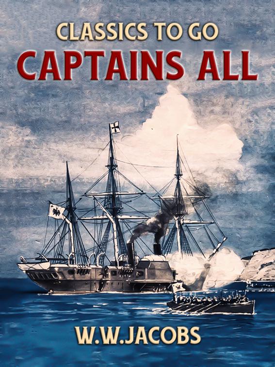 Captains All, Classics To Go