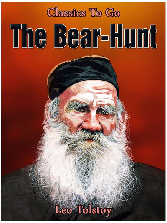 The Bear-Hunt, Classics To Go