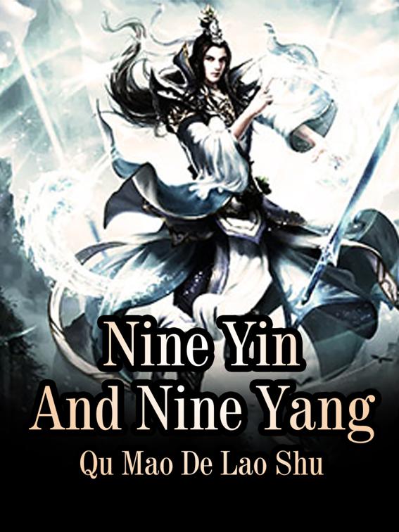 This image is the cover for the book Nine Yin And Nine Yang, Book 9