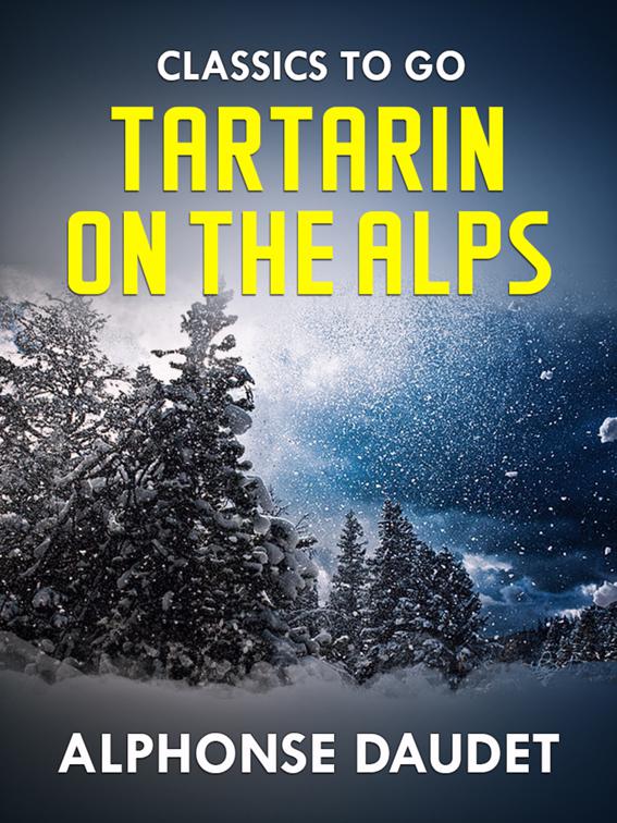 Tartarin On The Alps, Classics To Go