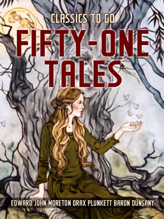 Fifty-One Tales, Classics To Go