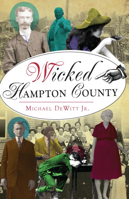 Wicked Hampton County, Wicked