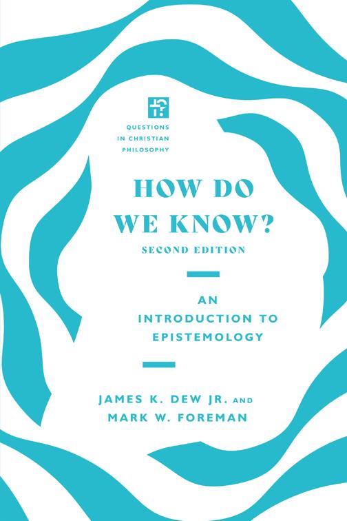 How Do We Know?, Questions in Christian Philosophy