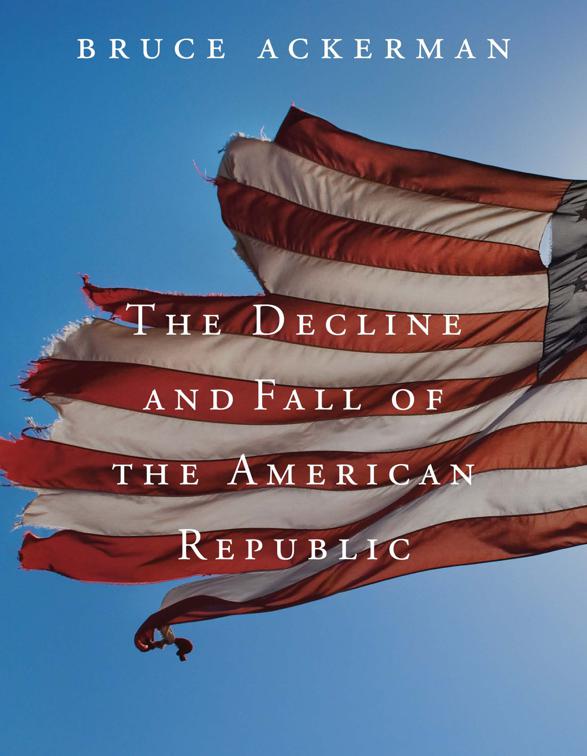 Decline and Fall of the American Republic, The Tanner Lectures