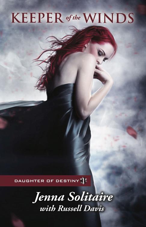 Keeper of the Winds, Daughter of Destiny