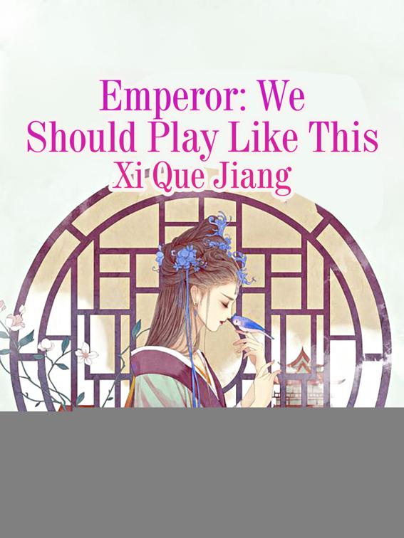 Emperor: We Should Play Like This, Volume 1