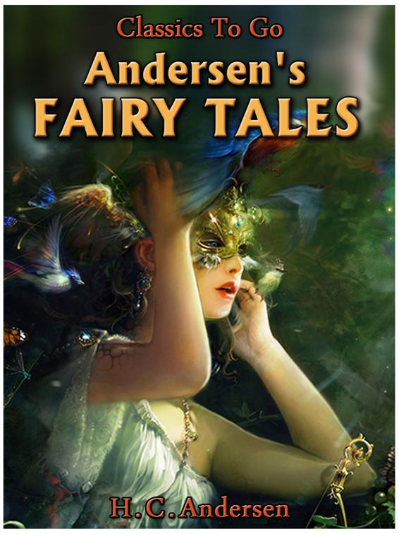 Andersen&#x27;s Fairy Tales, Classics To Go