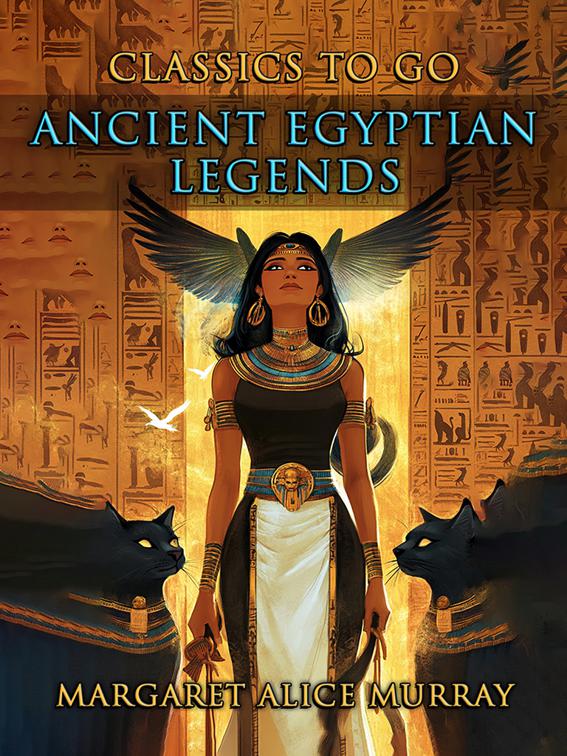 Ancient Egyptian Legends, Classics To Go