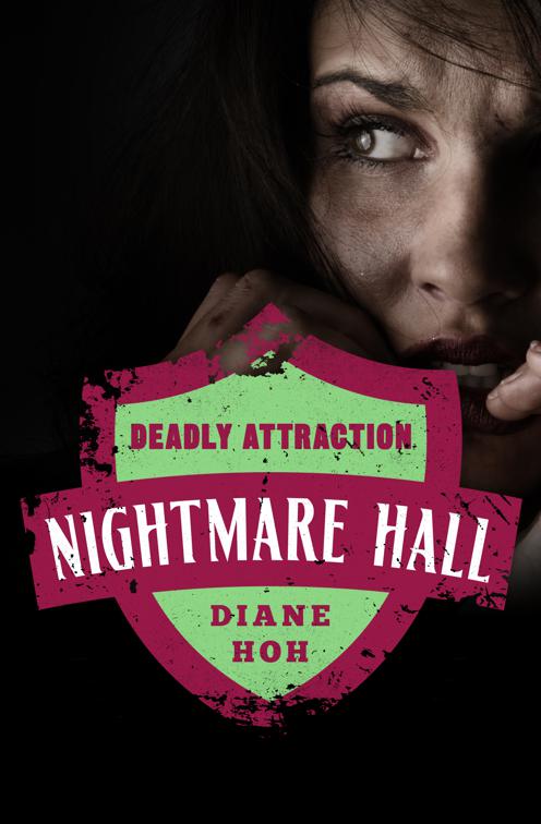 Deadly Attraction, Nightmare Hall