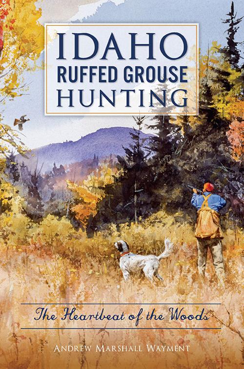 Idaho Ruffed Grouse Hunting, Sports