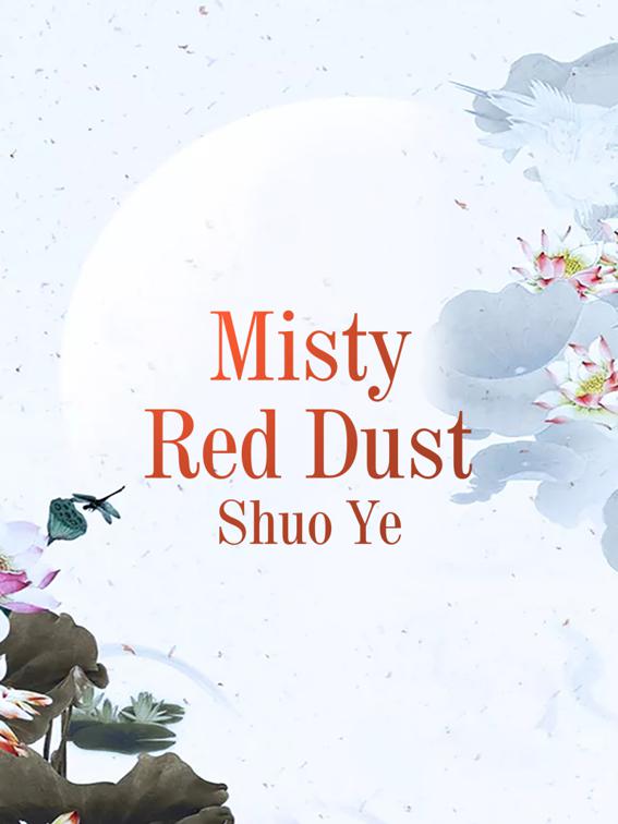 Misty Red Dust, Volume 1