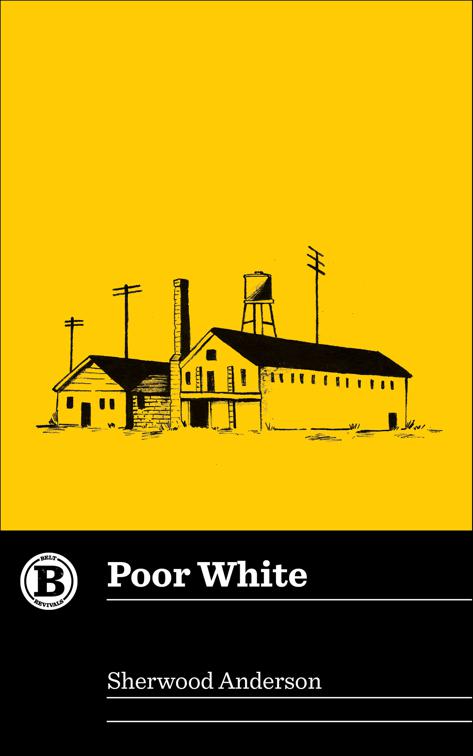 Poor White, Belt Revivals