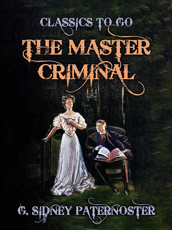 The Master Criminal, Classics To Go