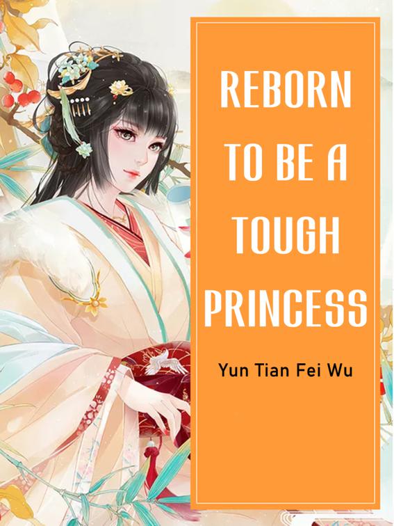 This image is the cover for the book Reborn To Be A Tough Princess, Volume 7