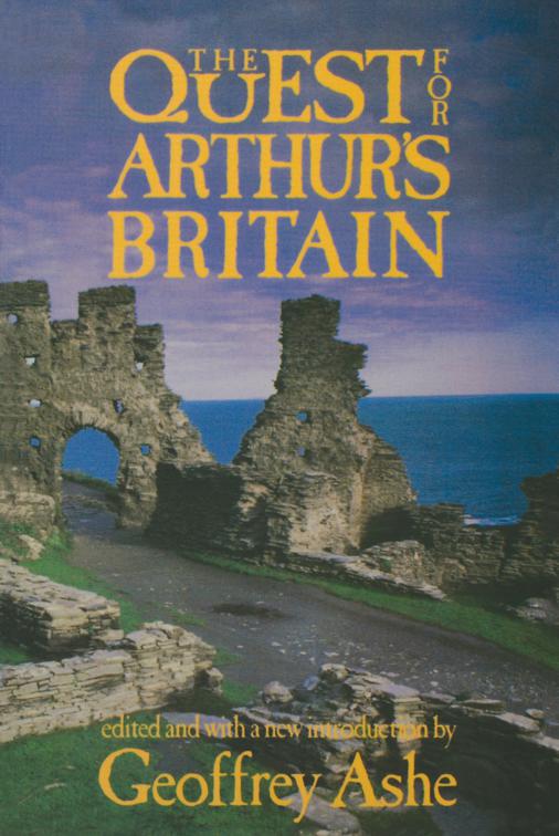 Quest For Arthur&#x27;s Britain