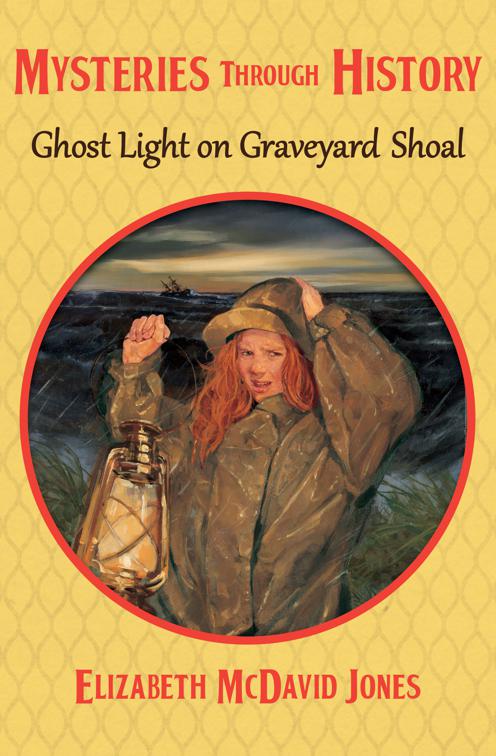 Ghost Light on Graveyard Shoal, Mysteries through History