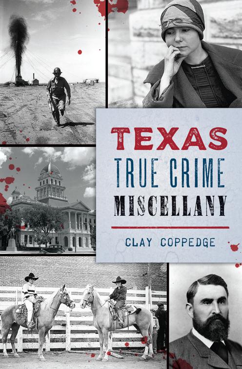 Texas True Crime Miscellany, True Crime