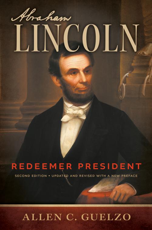 Abraham Lincoln, 2nd Edition, Library of Religious Biography (LRB)