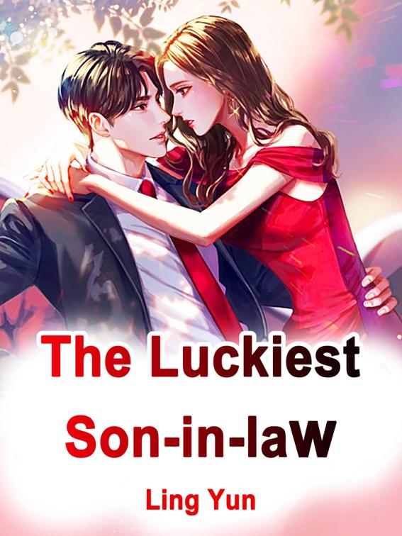 The Luckiest Son-in-law, Volume 4