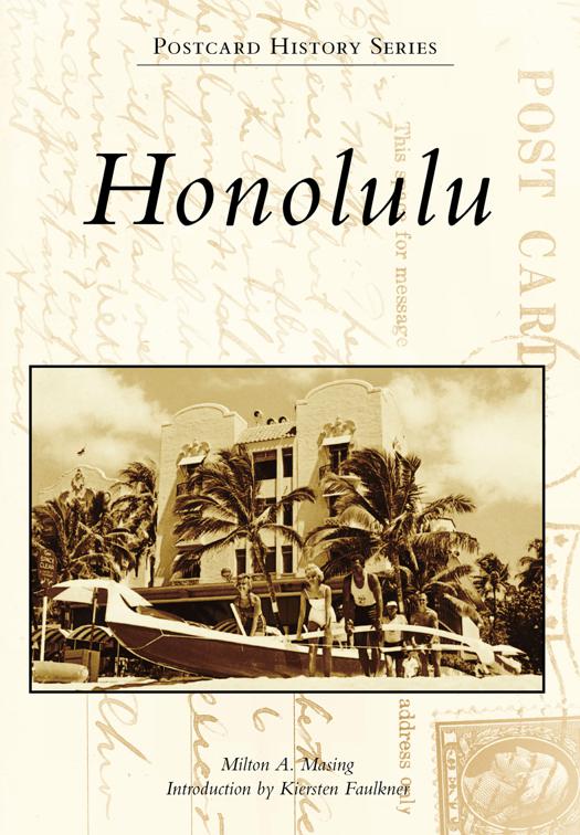 This image is the cover for the book Honolulu, Postcard History Series
