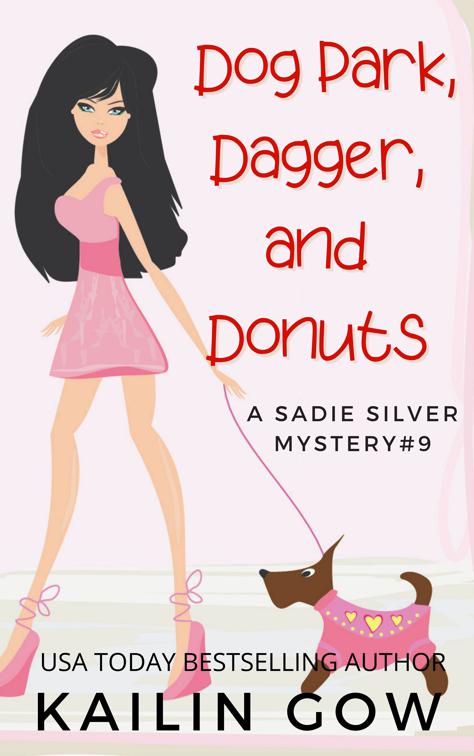 Dog Park, Dagger, and Donuts, Sadie Silver Mysteries