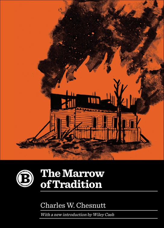Marrow of Tradition, Belt Revivals