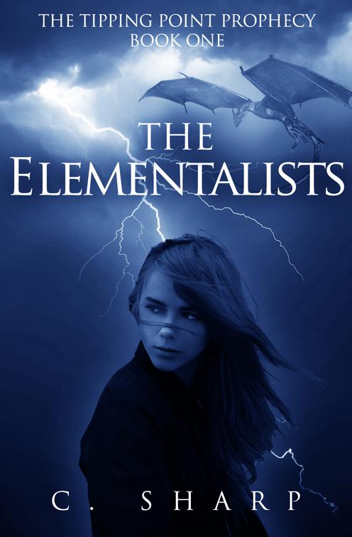 Elementalists, The Tipping Point Prophecy