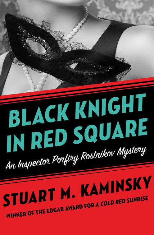 Black Knight in Red Square, Inspector Porfiry Rostnikov Mysteries