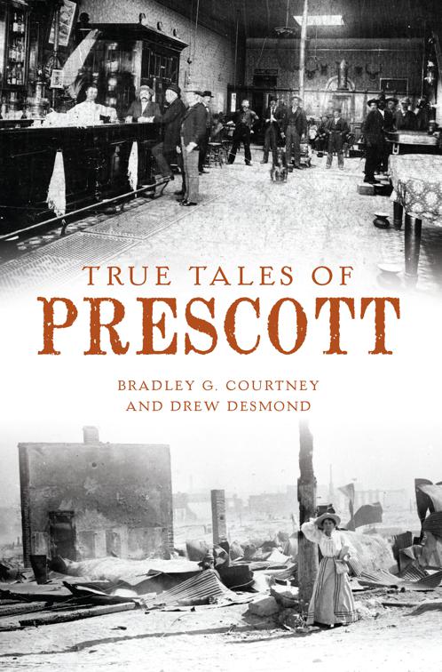 True Tales of Prescott, American Chronicles