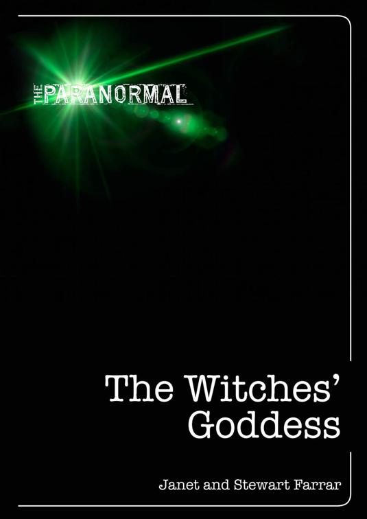 Witches&#x27; Goddess, The Paranormal