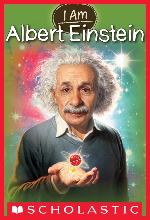 Albert Einstein, I Am