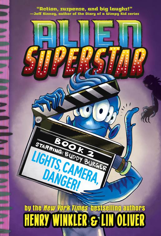 Lights, Camera, Danger!, Alien Superstar