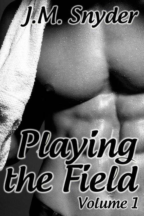 Playing the Field: Volume 1 Box Set, Playing the Field