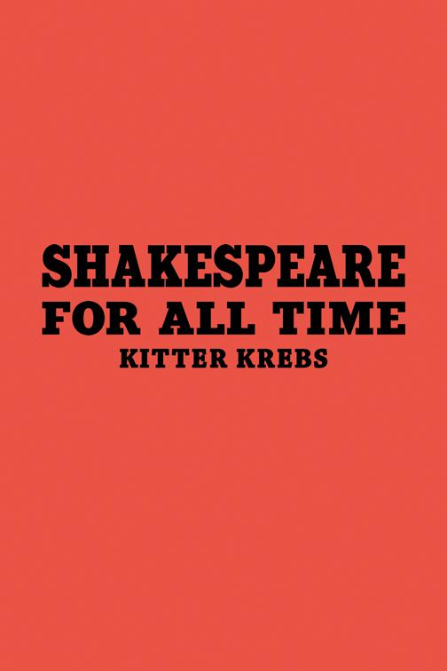 Shakespeare for All Time