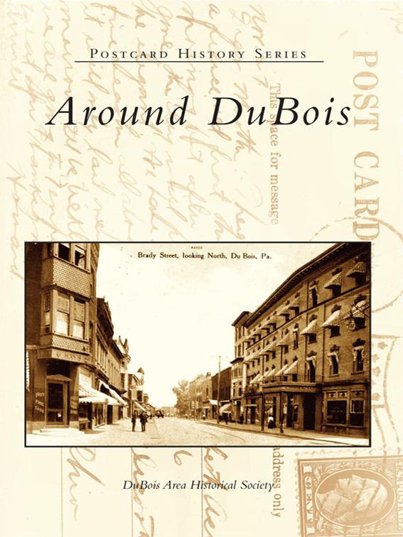 Around DuBois, Postcard History Series