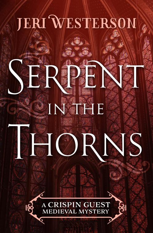 Serpent in the Thorns, The Crispin Guest Medieval Mysteries