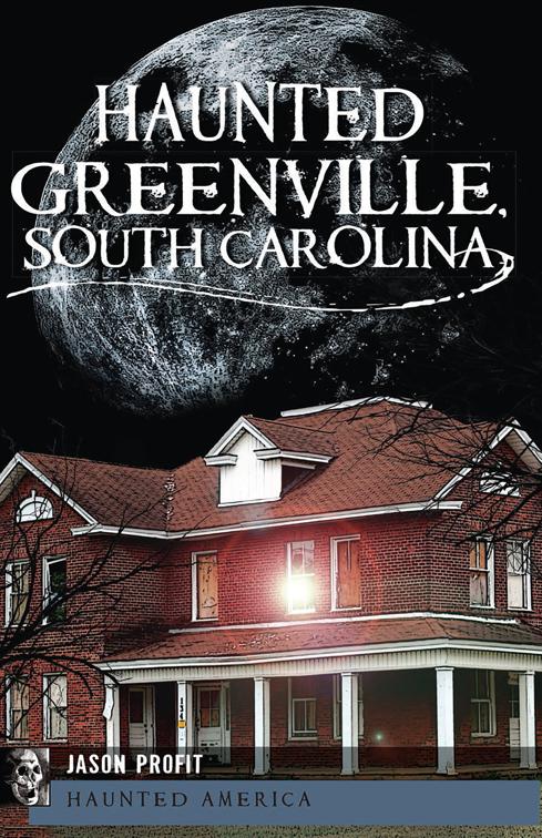 Haunted Greenville, South Carolina, Haunted America