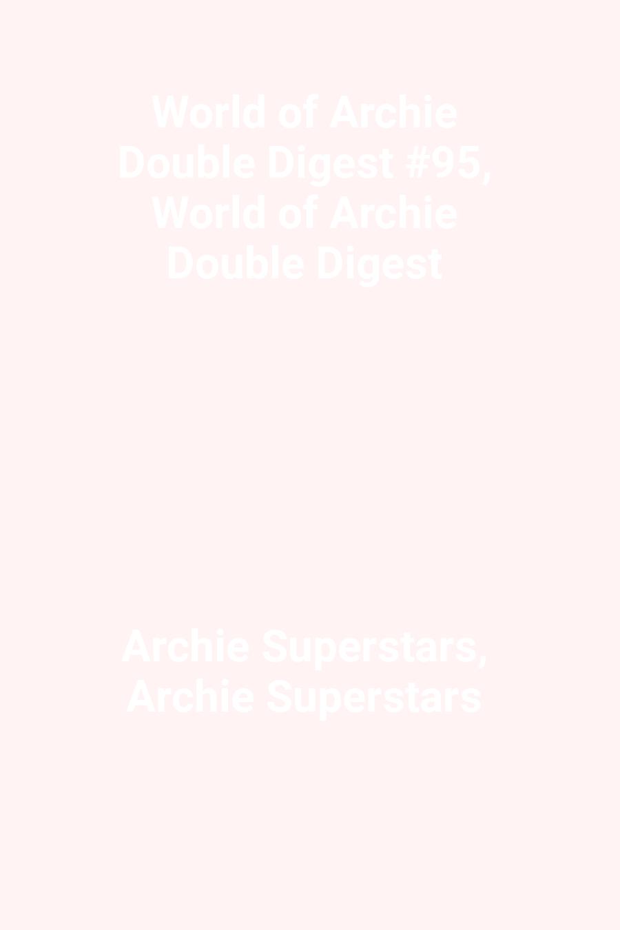 World of Archie Double Digest #95, World of Archie Double Digest