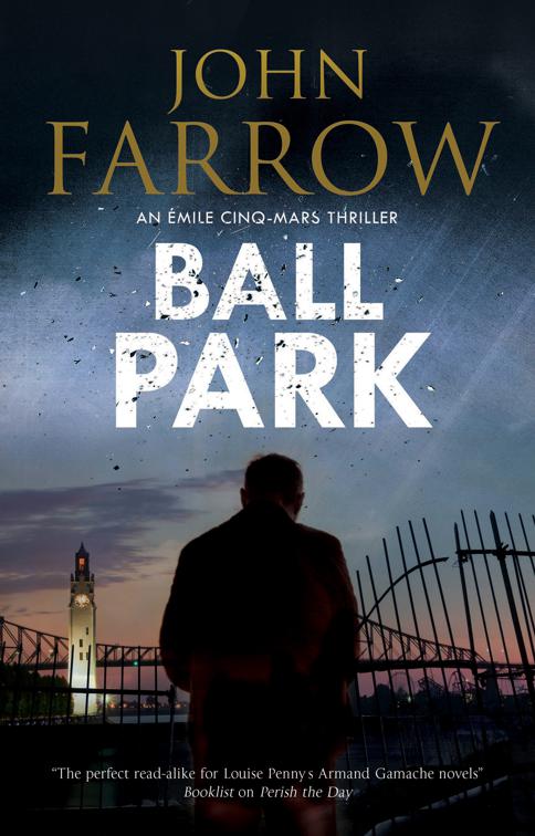 Ball Park, The Émile Cinq-Mars Thrillers