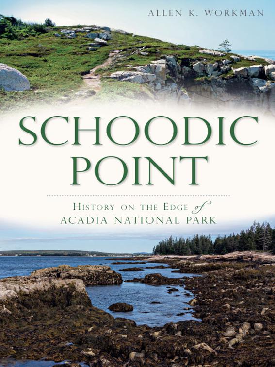 Schoodic Point, Brief History