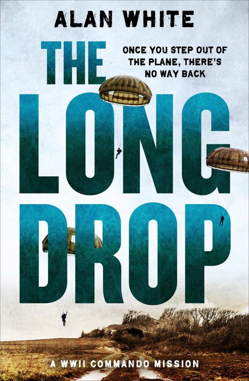 Long Drop, The WW2 Commando Missions