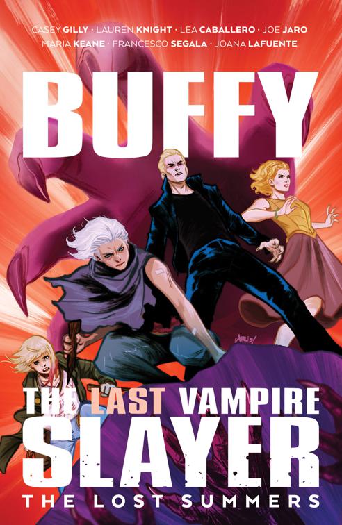 Buffy the Last Vampire Slayer: The Lost Summers, Buffy the Last Vampire Slayer: The Lost Summers