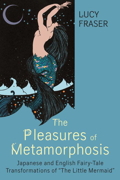 The Pleasures of Metamorphosis, The Donald Haase Series in Fairy-Tale Studies
