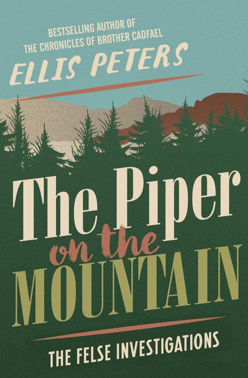 Piper on the Mountain, The Felse Investigations
