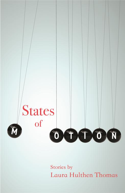 States of Motion, Made in Michigan Writers Series