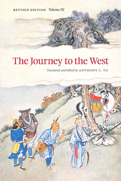 Journey to the West: Volume III, The Journey to the West